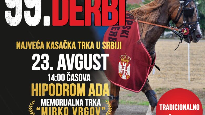 99. Srpski kasački derbi 23. avgusta 2026.  na Hipodromu u Adi