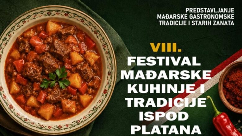 Mirisi gulaša i langoša ispod platana: Vrbas domaćin festivala mađarske kuhinje i tradicije